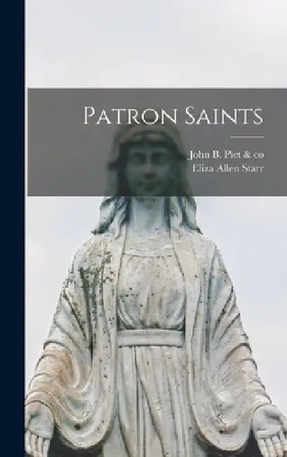 Patron Saints by Eliza Allen Starr