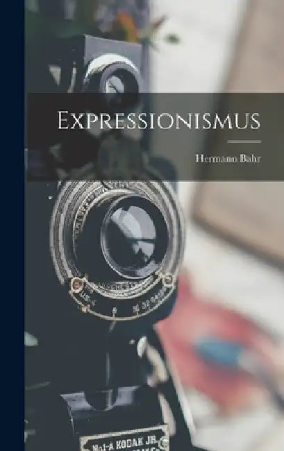 Expressionismus by Hermann Bahr