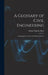 A Glossary of Civil Engineering: Comprising the Theory and Modern Practice by Samuel Charles Brees