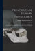 Principles of Human Physiology: With Their Chief Applications to Pathology, Hygiene, and Forensic Medicine. Especially Designed for the Use of Student by William Benjamin Carpenter
