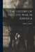 The History of the Civil War in America by John S. C. Abbott
