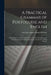 A Practical Grammar of Portuguese and English: 3 Exhibiting, in a Series of Exercises in Double Translation, the Idiomatic Structure of Both Languages by Alexander James Donald D'Orsey