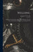 Welding: A Practical Treatise On the Applications of Electric, Gas, and Thermit Welding to Manufacturing and Repair Work by George W. Cravens