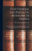 État Général Des Postes Du Royaume De France: Suivi De La Carte Géométrique Des Routes Desservies En Poste, Avec Désignation Des Relais Et Des Distanc by Direction Générale Des Postes