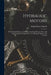Hydraulic Motors: With Related Subjects, Including Centrifugal Pumps, Pipes, and Open Channels, Designed As a Text-Book for Engineering Schools by Irving Porter Church
