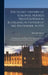 The Secret History of Colonel Hooke's Negotiations in Scotland, in Favour of the Pretender, in 1707: Including Letters and Papers Which Passed Between by Nathaniel Hooke