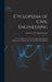 Cyclopedia of Civil Engineering: A General Reference Work On Surveying, Railroad Engineering, Structural Engineering, Roofs and Bridges by American Technical Society