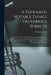 A Thousand Notable Things On Various Subjects: Disclosed From the Secrets of Nature and Art, Practicable, Profitable, and of Great Advantage: Set Down by Thomas Lupton