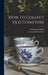 How To Collect Old Furniture by Frederick Litchfield, George Bell and Sons