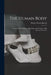 The Human Body: A Text-Book of Anatomy, Physiology, and Hygiene; With Practical Exercises by Henry Newell Martin