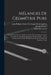 Mélanges De Géométrie Pure: Comprenant Diverses Applications Des Théories Exposées Dans Le Traité De Géométrie Supérieure De M. Chasles ... Et La by Michel Chasles