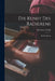 Die Kunst des Radierens: Ein Handbuch by Hermann Struck