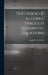 Text-book of Algebra. Through Quadratic Equations by Joseph Victor Collins