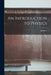 An Introduction to Physics by Pj Haler
