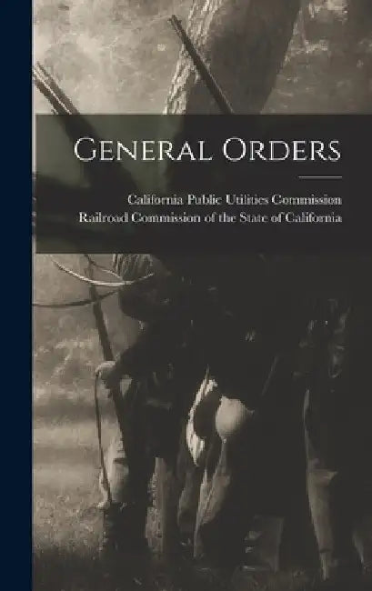 General Orders by California Public Utilities Commission