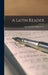 A Latin Reader by Basil Lanneau Gildersleeve