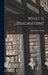 What is Pragmatism? by James Bissett Pratt