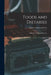 Foods and Dietaries: A Manual of Clinical Dietetics by Robert William Burnet