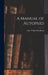 A Manual of Autopsies by Isaac Wright Blackburn