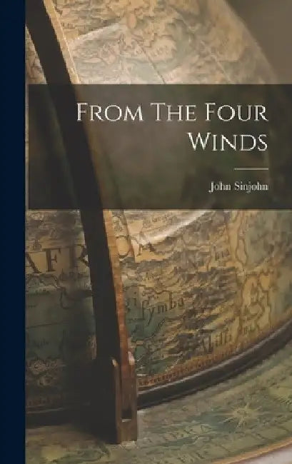 From The Four Winds by John Sinjohn