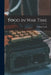 Food in War Time by Graham Lusk
