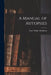 A Manual of Autopsies by Isaac Wright Blackburn