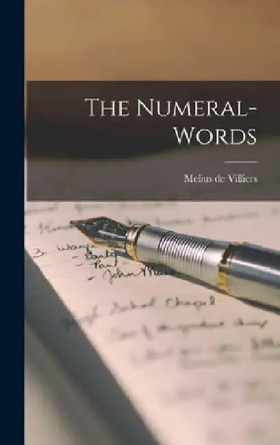 The Numeral-Words by Melius De Villiers