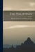 The Philippines by Theodore Roosevelt and William H. Taft