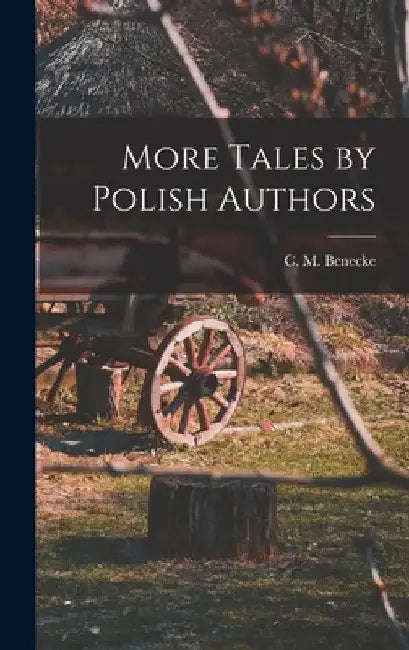 More Tales by Polish Authors by C. M. Benecke