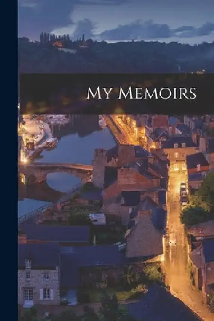 My Memoirs by Anonymous