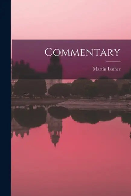 Commentary by Martin Luther