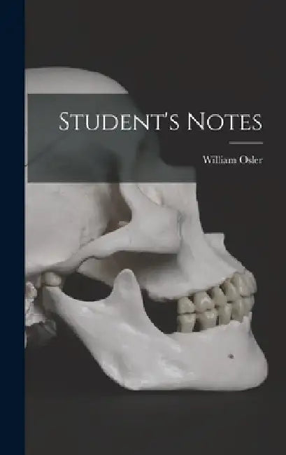Student's Notes by William Osler