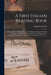 A First Italian Reading Book: Prose and Poetry: With Rules for the Pronunciation of the Italian Language, with Notes, Hints On Italian Versification by Napoleone Perini