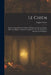 Le Chien: Histoire Naturelle Races D'utilité Et D'agrément, Reproduction, Éducation Hygiène, Maladies, Législation. Avec Un Atla by Eugène Gayot