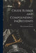 Crude Rubber and Compounding Ingredients by Henry Clemens Pearson