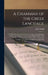 A Grammar of the Greek Language: In Which the Declensions of the Nouns and the Conjugations of Verbs Are Explained, in Their Most Simple Forms: With t by John Smith