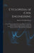 Cyclopedia of Civil Engineering: A General Reference Work On Surveying, Highway Construction, Railroad Engineering, Earthwork, Steel Construction, Spe by American Technical Society