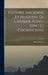 Histoire Ancienne Et Moderne De L'annam, Tong-King Et Cochinchine by Adrien Launay