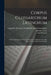 Corpus Glossariorum Latinorum: Glossae Latinograecae Te Graecolatinae / Ediderunt Georgius Goetz Et Gottholdus Gundermann by Wallace Martin Lindsay