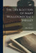 The Life & Letters of Mary Wollstonecraft Shelley; Volume 1 by Julian Marshall