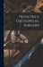 Pediatrics, Orthopedic Surgery by Anonymous