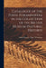 Catalogue of the Fossil Foraminifera in the Collection of the British Museum (Natural History) by British Museum (Natural History) Dept