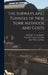 The Subways and Tunnels of New York Methods and Costs by Gilbert H. Gilbert