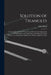 Solution of Triangles: A Treatise On the Use of Formulas and the Practical Application of Trigonometry and Logarithms in the Solution of Shop by Erik Oberg