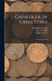 Catalogue of Greek Coins: Thessaly to Aetolia by Percy Gardner
