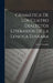 Gramática De Los Cuatro Dialectos Literarios De La Lengua Euskara by Arturo Campión