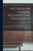 The Theory of General Relativity and Gravitations; Based on a Course of Lectures Delivered at the Conference on Recent Advances in Physics Held at the by Ludwik Silberstein