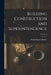 Building Construction and Superintendence; Volume 3 by Frank Eugene Kidder