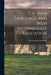 The Irish Language and Irish Intermediate Education by Connradh Na Gaedhilge