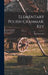 Elementary Polish Grammar. Key by Paul Ssymank